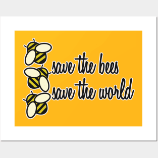 Save the Bees Save the World Posters and Art